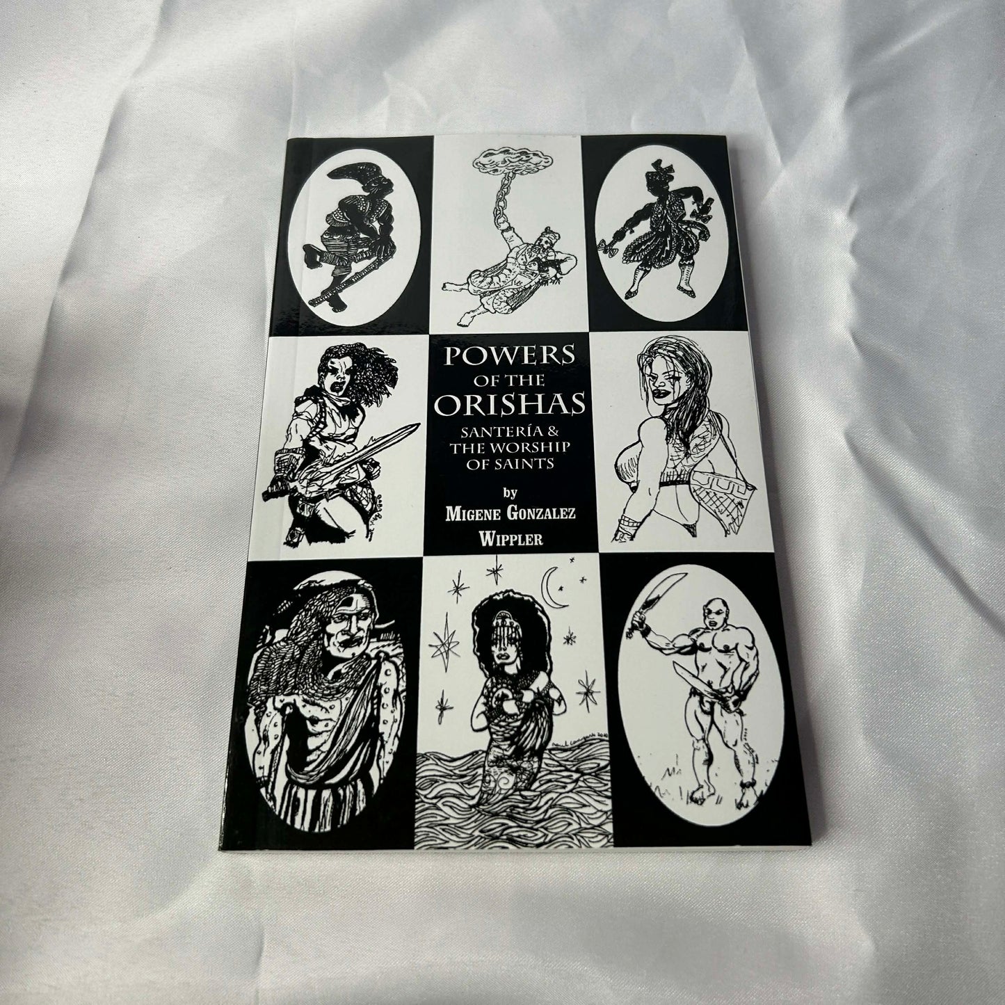 Power of the Orishas Santeria and the Worship of Saints