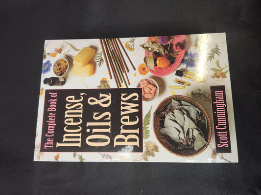 The Complete Book of Incense, Oils, and Brews- Scott Cunningham