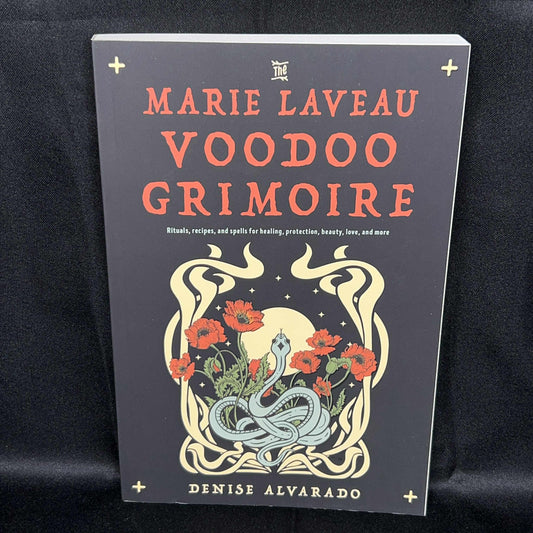 The Marie Laveau Voodoo Grimoire (Denise Alvarado)