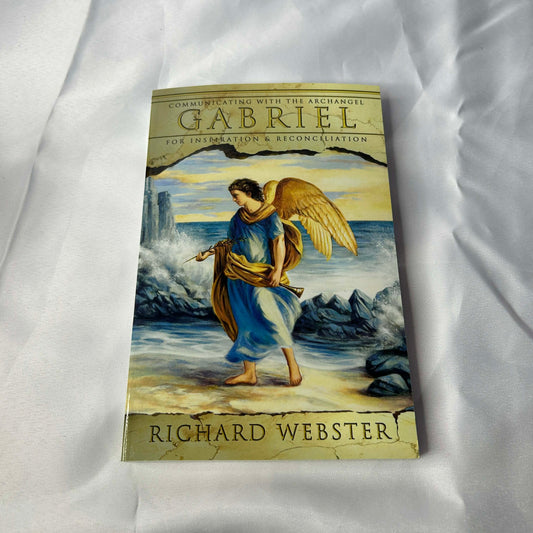 Communicating with the Archangel Gabriel for Inspiration and Reconciliation- Richard Webster