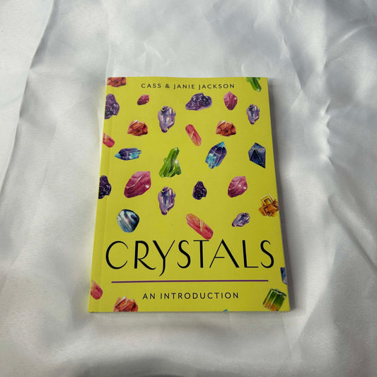 Crystals An Introduction - Cass and Janie Jackson