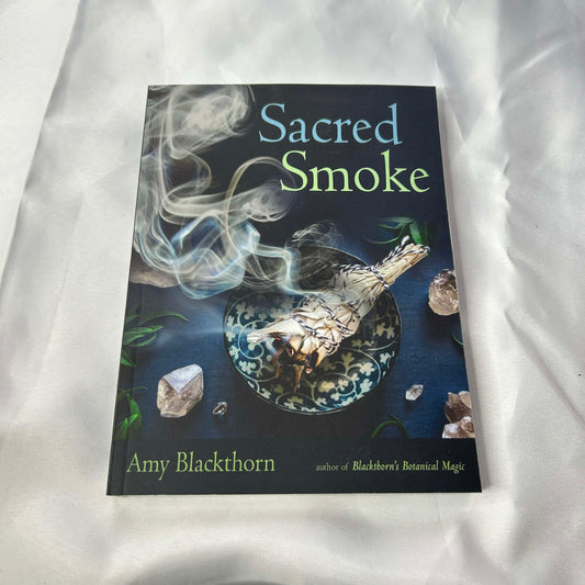Sacred Smoke- Amy Blackthorn