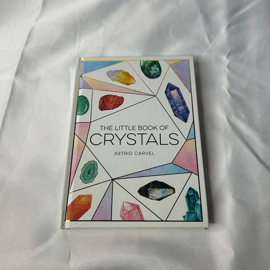 The Little Book Of Crystals -Astrid Carvel