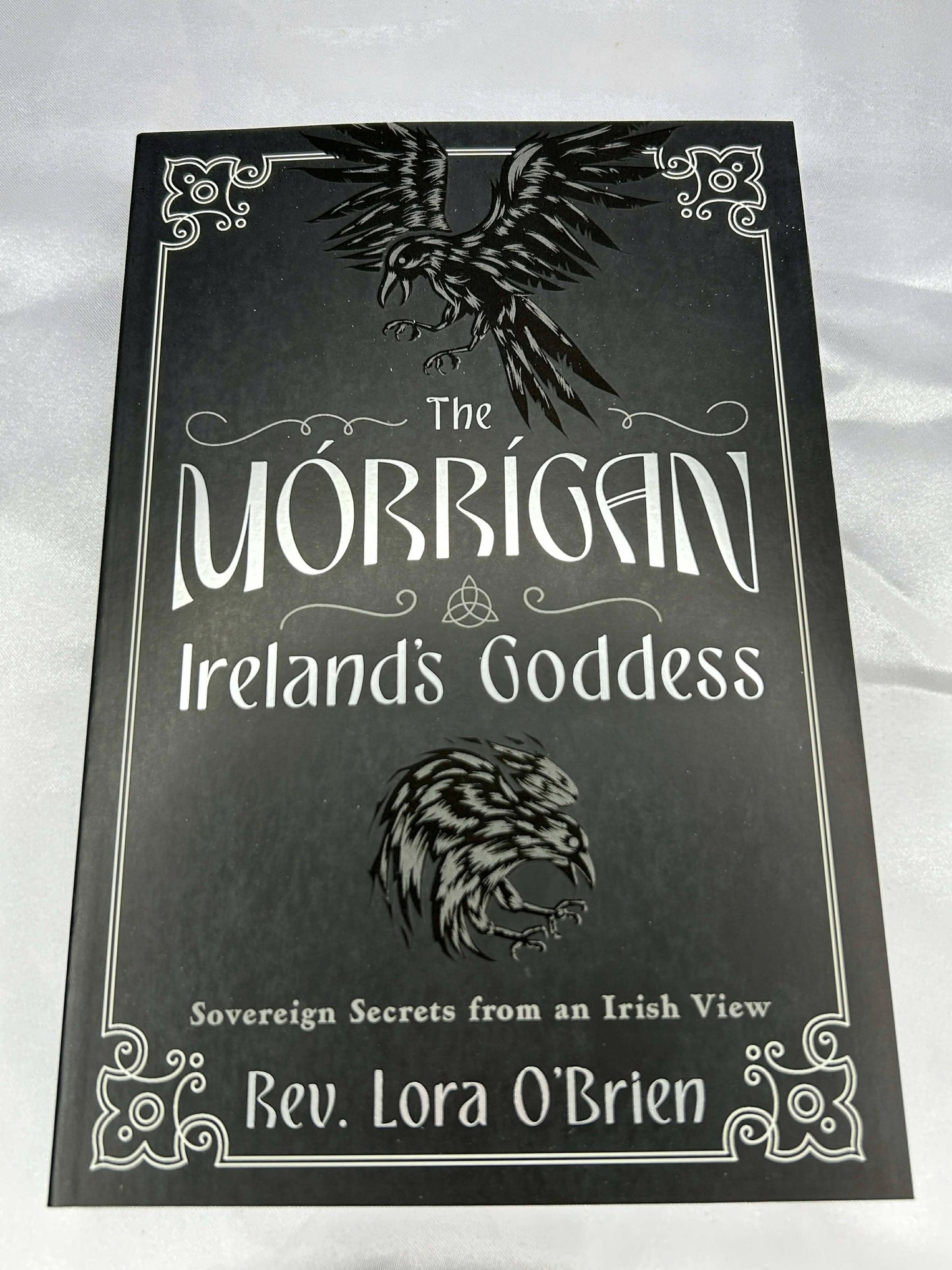 The Morrigan Irelands Goddess - Rev. Lora O'Brien