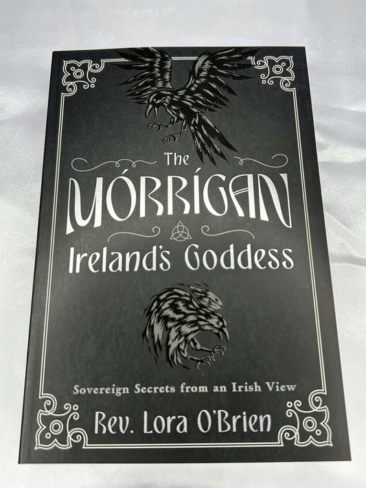 The Morrigan Irelands Goddess - Rev. Lora O'Brien