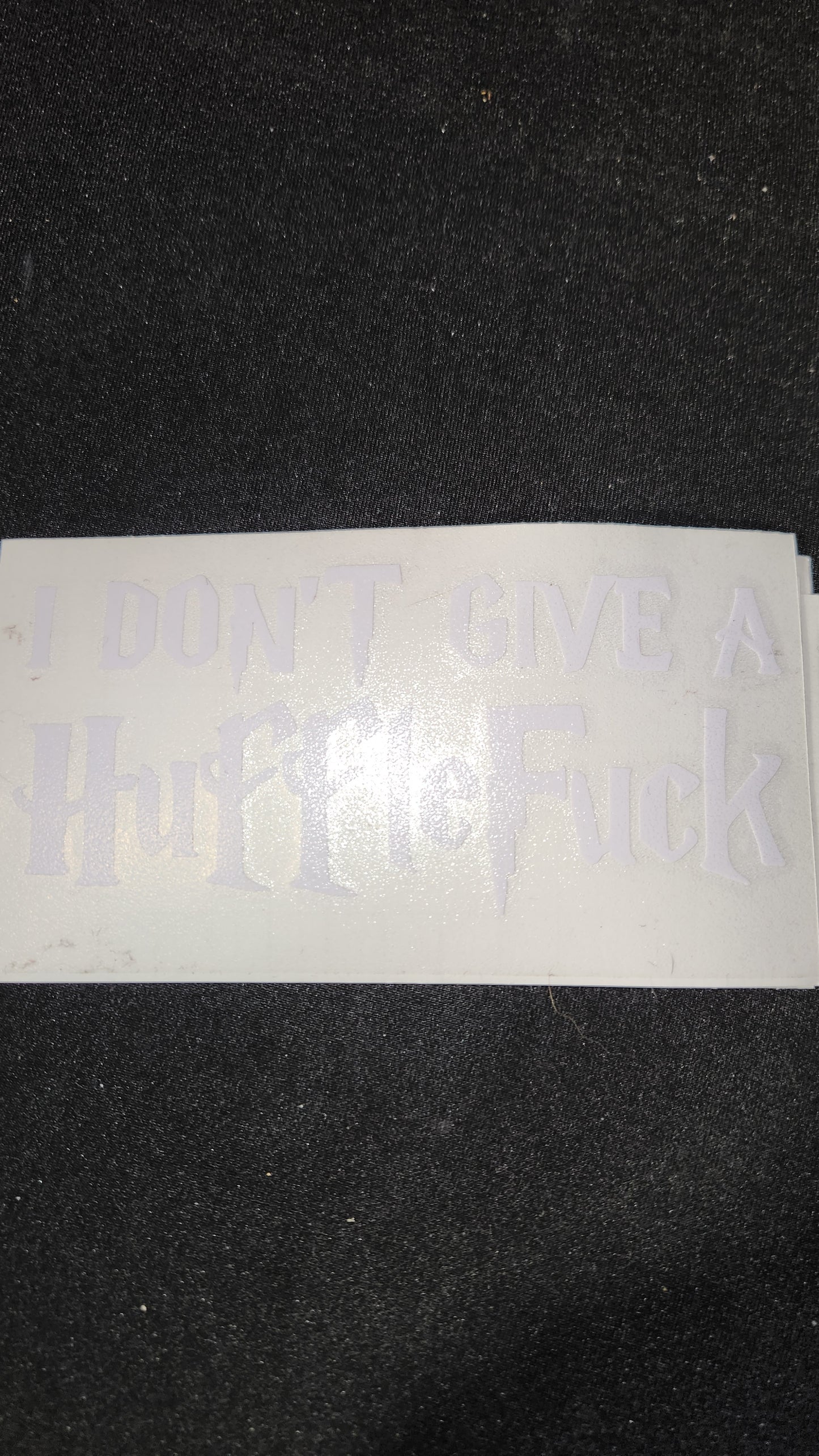 Car decal { i dont give a hufflefuck}